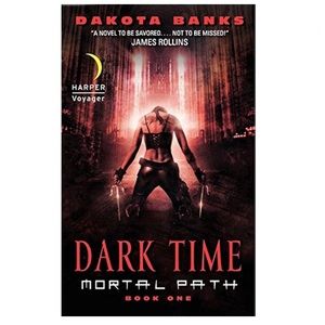 Dakota Banks Dark Time: Mortal Path Book One (Mortal Path Series, 1) Paperback